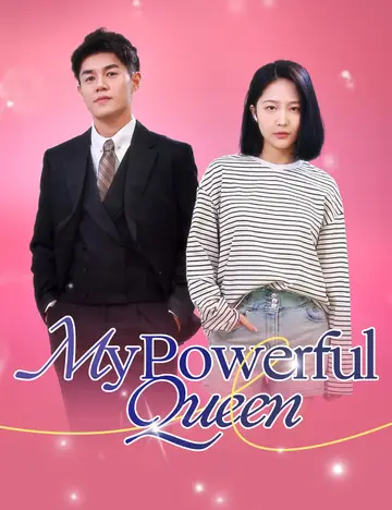 My Powerful Queen - CEO Short Drama | Melolo