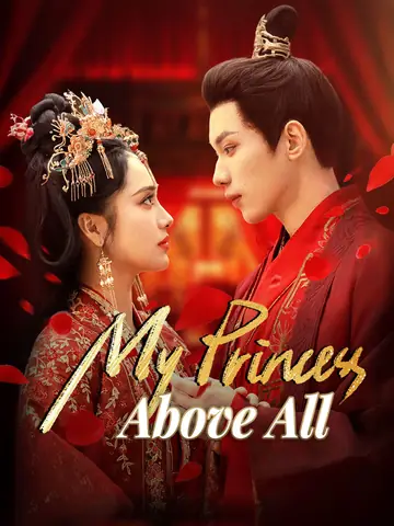 My Princess Above All - Rebirth Short Drama | Melolo