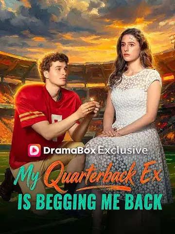 My Quarterback Ex Is Begging Me Back - Revenge Short Drama | Melolo