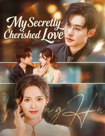 My Secretly Cherished Love - Counterattack Short Drama | Melolo