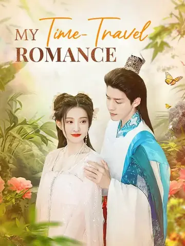 My Time-Travel Romance - Fantasy Short Drama | Melolo