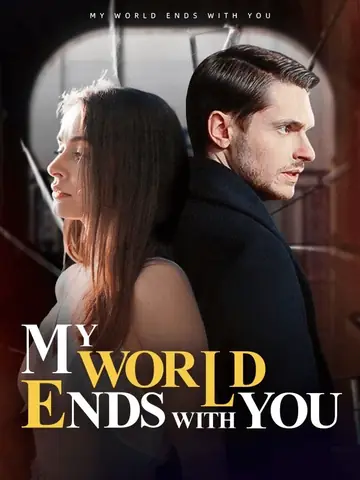 My World Ends with You - Revenge Short Drama | Melolo