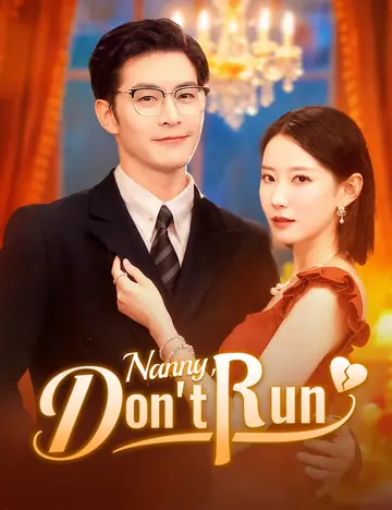 Nanny, Don't Run - Counterattack Short Drama | Melolo