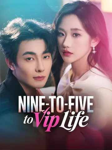 Nine-to-Five to VIP Life - Billionaire Short Drama | Melolo