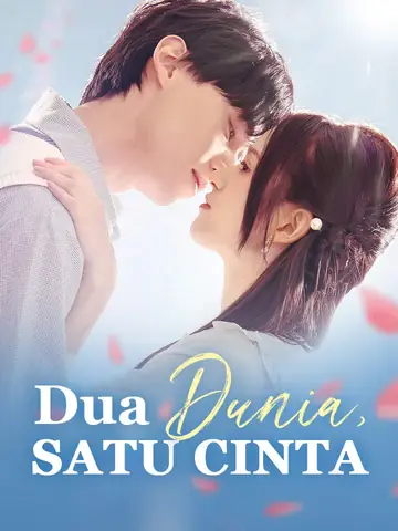 Dua Dunia, Satu Cinta