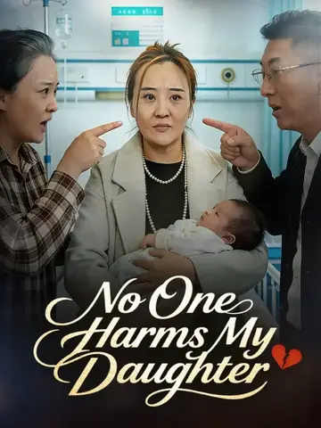 No One Harms My Daughter - Revenge Short Drama | Melolo