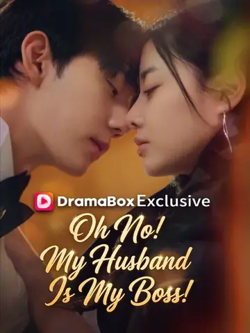 Oh No! My Husband Is My Boss! - Romance Short Drama | Melolo