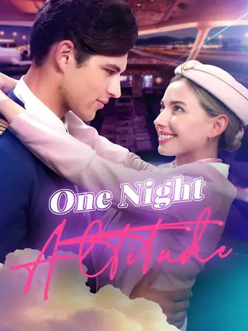 One Night Altitude - Billionaire Short Drama | Melolo