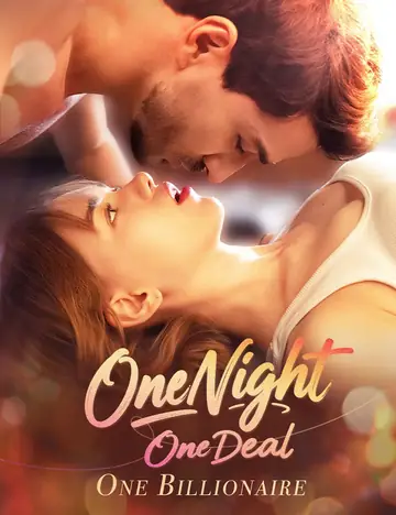 One Night, One Deal, One Billionaire - Billionaire Short Drama | Melolo