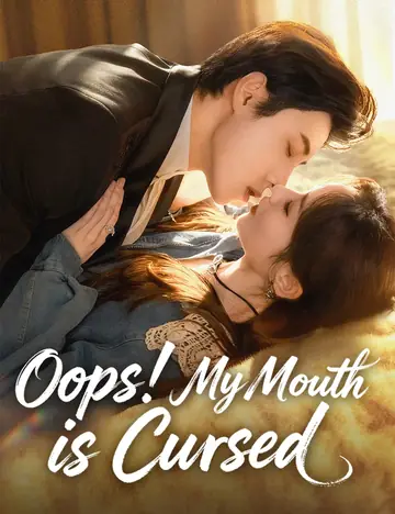 Oops! My Mouth is Cursed - Counterattack Short Drama | Melolo