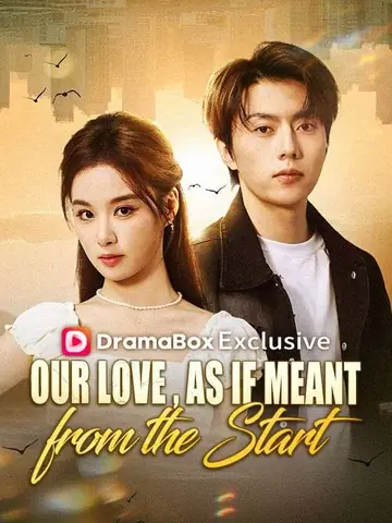 Our Love, As If Meant from the Start(DUBBED)  - Revenge Short Drama | Melolo