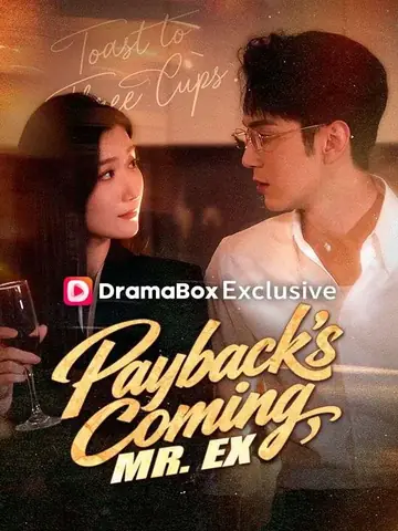 Payback's Coming, Mr. Ex - Revenge Short Drama | Melolo
