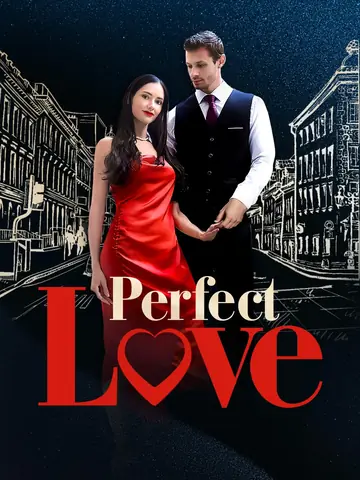 Perfect Love - Billionaire Short Drama | Melolo