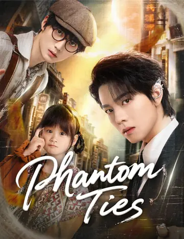 Phantom Ties - Fantasy Short Drama | Melolo