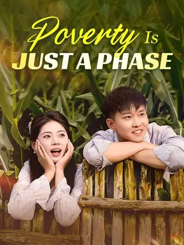 Poverty Is Just A Phase - Billionaire Short Drama | Melolo