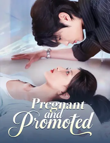 Pregnant and Promoted（Dubbed） - CEO Short Drama | Melolo