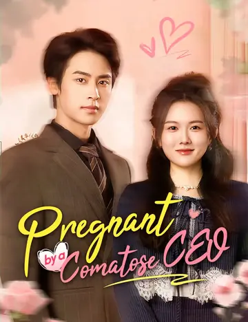 Pregnant by a Comatose CEO - CEO Short Drama | Melolo