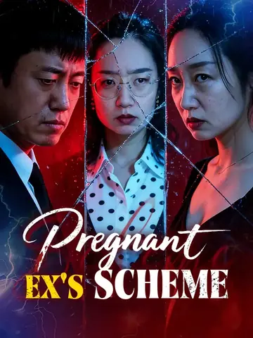 Pregnant Ex's Scheme - Romance Short Drama | Melolo