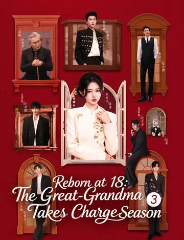 Reborn at 18: The Great-Grandma Takes Charge Season 3 - Counterattack Short Drama | Melolo