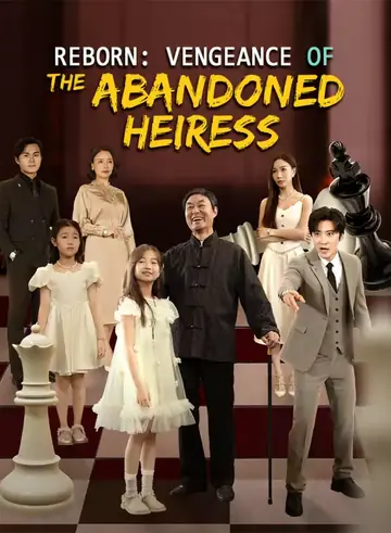 Reborn: Vengeance of the Abandoned Heiress - Rebirth Short Drama | Melolo