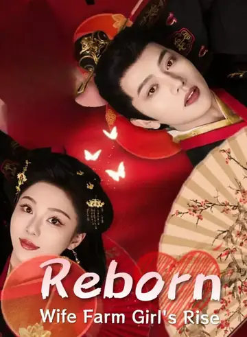 Reborn Wife: Farm Girl's Rise - Counterattack Short Drama | Melolo