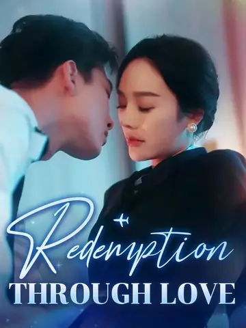 Redemption Through Love - Romance Short Drama | Melolo