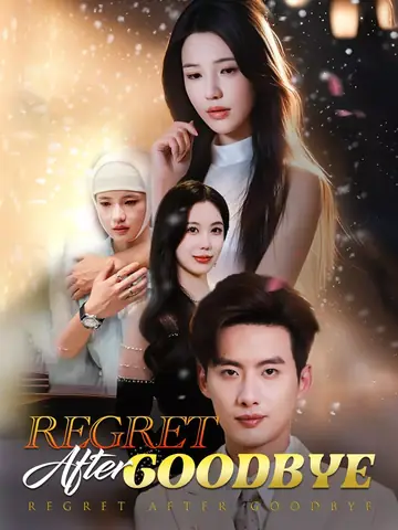 Regret After Goodbye - Romance Short Drama | Melolo