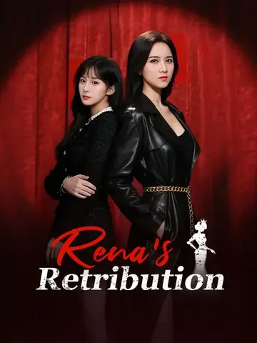 Rena's Retribution - Revenge Short Drama | Melolo