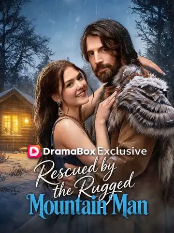 Rescued by the Rugged Mountain Man - Counterattack Short Drama | Melolo