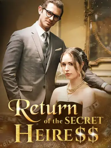 Return of the secret heiress - Counterattack Short Drama | Melolo