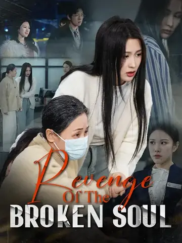 Revenge Of The Broken Soul - Counterattack Short Drama | Melolo