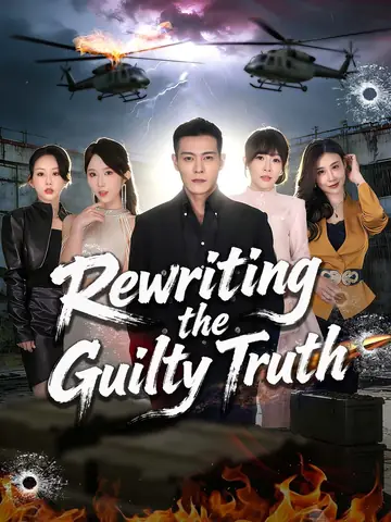 Rewriting the Guilty Truth - CEO Short Drama | Melolo