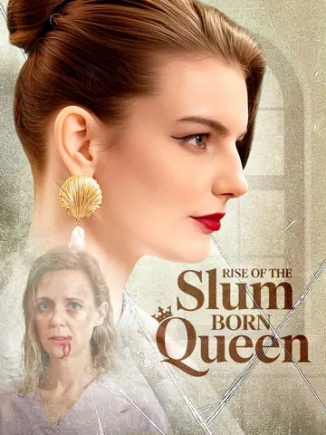Rise of the Slum-Born Queen - Billionaire Short Drama | Melolo