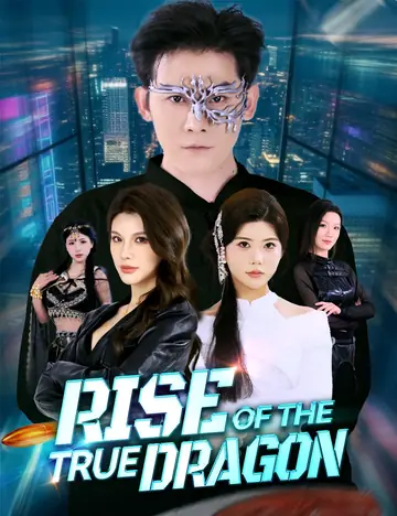 Rise of the True Dragon - Counterattack Short Drama | Melolo