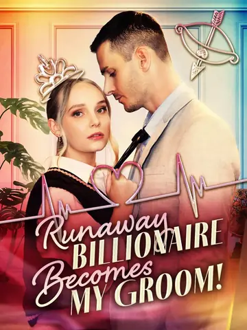 Runaway Billionaire Becomes My Groom - Romance Short Drama | Melolo