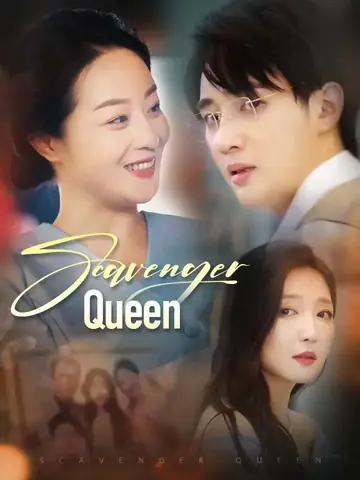 Scavenger Queen - Rebirth Short Drama | Melolo