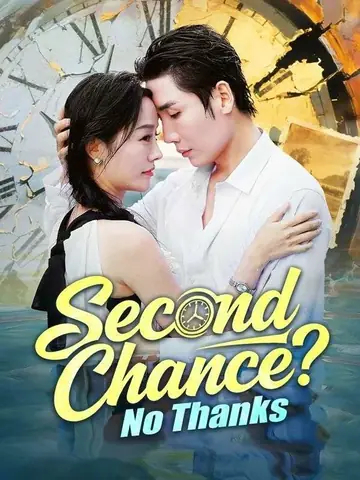 Second Chance? No Thanks - Counterattack Short Drama | Melolo