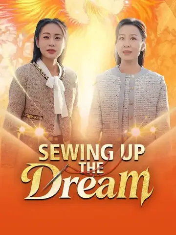 Sewing Up The Dream - CEO Short Drama | Melolo