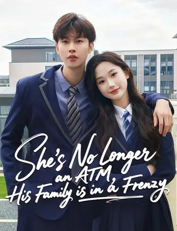 She’s No Longer an ATM, His Family is in a Frenzy - Billionaire Short Drama | Melolo