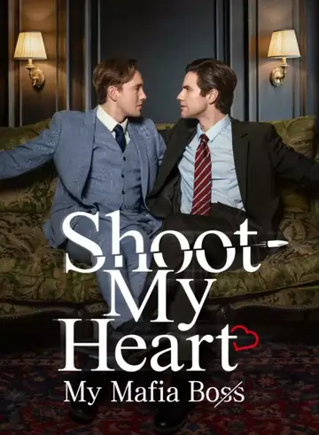 Shoot My Heart, My Mafia Boss - Revenge Short Drama | Melolo