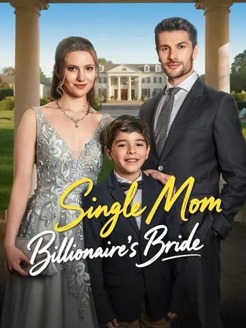 Single Mom, Billionaire's Bride - Billionaire Short Drama | Melolo