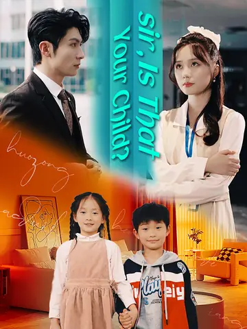 Sir, Is That Your Child? - CEO Short Drama | Melolo