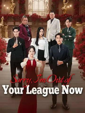 Sorry, I'm Out of Your League Now (DUBBED) - Revenge Short Drama | Melolo