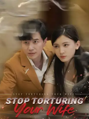 Stop Torturing Your Wife - Revenge Short Drama | Melolo