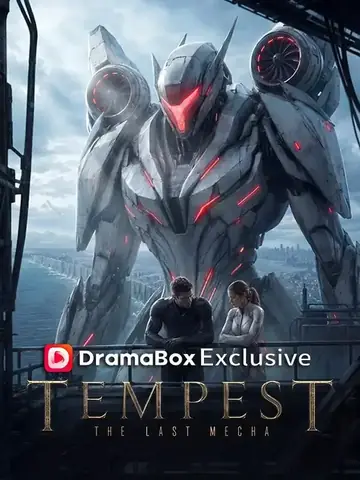Tempest：The Last Mecha - Fantasy Short Drama | Melolo