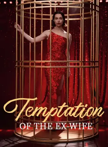 Temptation of the Ex-Wife - Counterattack Short Drama | Melolo