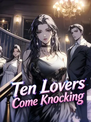 Ten Lovers Come Knocking - Billionaire Short Drama | Melolo