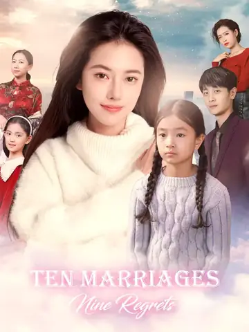 Ten Marriages, Nine Regrets - Revenge Short Drama | Melolo