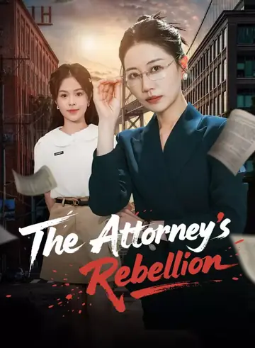 The Attorney's Rebellion - Counterattack Short Drama | Melolo