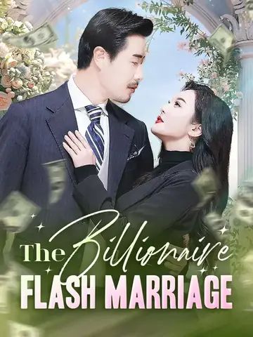 The Billionaire Flash Marriage - Billionaire Short Drama | Melolo